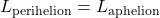 \[ L_{\text{perihelion}} = L_{\text{aphelion}} \]