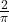 \frac{2}{\pi}