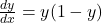 \frac{dy}{dx} = y(1 - y)