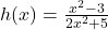 h(x) = \frac{x^2 - 3}{2x^2 + 5}