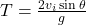 T = \frac{2v_{i} \sin \theta}{g}