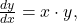 \frac{dy}{dx} = x \cdot y,