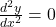 \frac{d^2y}{dx^2} = 0