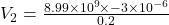 V_{2} = \frac{8.99 \times 10^{9} \times -3 \times 10^{-6}}{0.2}