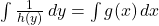 \int \frac{1}{h(y)} \, dy = \int g(x) \, dx