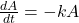 \frac{dA}{dt} = -kA