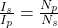 \frac{I_s}{I_p} = \frac{N_p}{N_s}