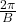 \frac{2\pi}{B}