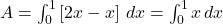 A = \int_{0}^{1} \left[ 2x - x \right] \, dx = \int_{0}^{1} x \, dx