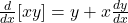 \frac{d}{dx} [xy] = y + x \frac{dy}{dx}