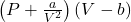 \left( P + \frac{a}{V^2} \right) (V - b)