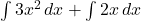 \int 3x^2 \, dx + \int 2x \, dx