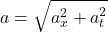 \[ a = \sqrt{a_{x}^{2} + a_{t}^{2}} \]