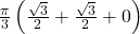 \frac{\pi}{3}\left(\frac{\sqrt{3}}{2} + \frac{\sqrt{3}}{2} + 0\right)