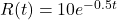 R(t) = 10e^{-0.5t}