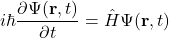 \[ i \hbar \frac{\partial \Psi(\mathbf{r}, t)}{\partial t} = \hat{H} \Psi(\mathbf{r}, t) \]