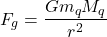 \[ F_g = \frac{G m_q M_q}{r^2} \]