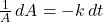 \frac{1}{A} \, dA = -k \, dt