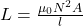 L = \frac{\mu_0 N^2 A}{l}