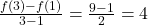 \frac{f(3) - f(1)}{3 - 1} = \frac{9 - 1}{2} = 4