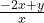 \frac{-2x + y}{x}