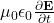 \mu_0 \epsilon_0 \frac{\partial \mathbf{E}}{\partial t}