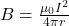 B = \frac{\mu_{0}I^{2}}{4\pi r}