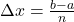 \Delta x = \frac{b-a}{n}