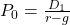 P_0 = \frac{D_1}{r - g}