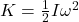 K = \frac{1}{2} I \omega^2