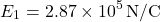 \[ E_1 = 2.87 \times 10^5 \, \text{N/C} \]