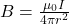 B = \frac{\mu_{0}I}{4\pi r^{2}}