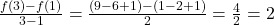 \frac{f(3) - f(1)}{3 - 1} = \frac{(9 - 6 + 1) - (1 - 2 + 1)}{2} = \frac{4}{2} = 2