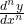 \frac{d^n y}{dx^n}