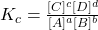 K_c = \frac{[C]^c[D]^d}{[A]^a[B]^b}