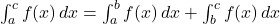 \int_{a}^{c} f(x) \, dx = \int_{a}^{b} f(x) \, dx + \int_{b}^{c} f(x) \, dx