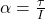 \alpha = \frac{\tau}{I}