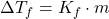 \Delta T_f = K_f \cdot m