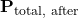 \[\mathbf{P}_{\text{total, after}} \]