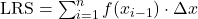 \text{LRS} = \sum_{i=1}^{n} f(x_{i-1}) \cdot \Delta x