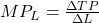 MP_L = \frac{\Delta TP}{\Delta L}