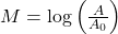 M = \log\left(\frac{A}{A_0}\right)