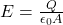 E = \frac{Q}{\epsilon_{0} A}