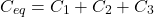 \[ C_{eq} = C_1 + C_2 + C_3 \]