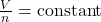 \frac{V}{n} = \text{constant}