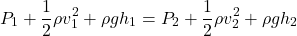 \[ P_1 + \frac{1}{2}\rho v_1^2 + \rho gh_1 = P_2 + \frac{1}{2}\rho v_2^2 + \rho gh_2 \]