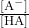 \frac{[\text{A}^-]}{[\text{HA}]}