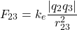 \[ F_{23} = k_e \frac{|q_2 q_3|}{r_{23}^2} \]