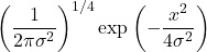 \[ \left( \frac{1}{2 \pi \sigma^2} \right)^{1/4} \exp \left( -\frac{x^2}{4 \sigma^2} \right) \]