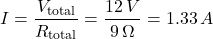 \[ I = \frac{V_{\text{total}}}{R_{\text{total}}} = \frac{12\,V}{9\,\Omega} = 1.33\,A \]